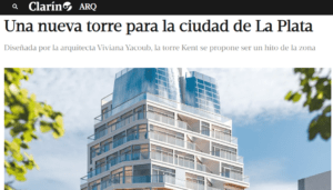 Una nueva torre para la ciudad de La Plata: Yacoub en diario Clarín